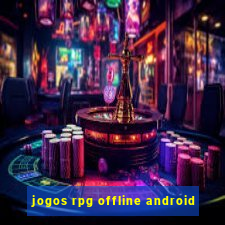 jogos rpg offline android